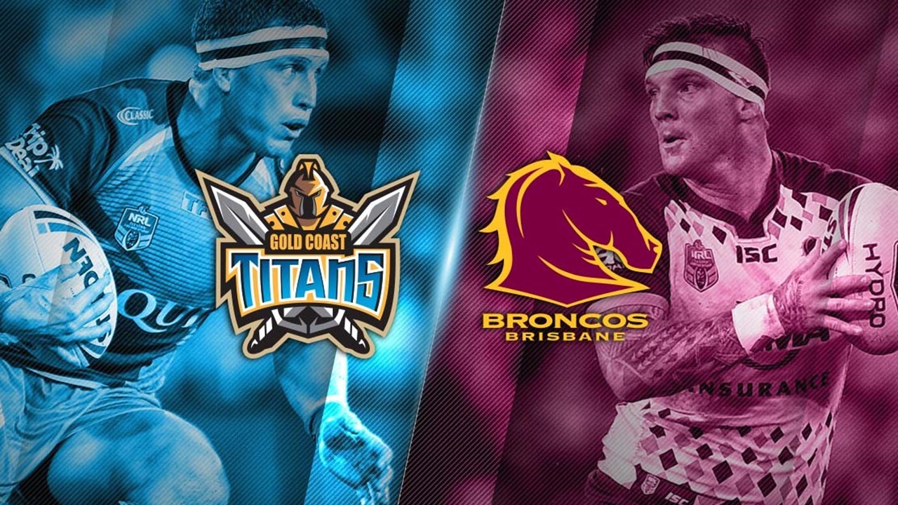 Gold Coast Titans v Brisbane Broncos, Full Match Replay